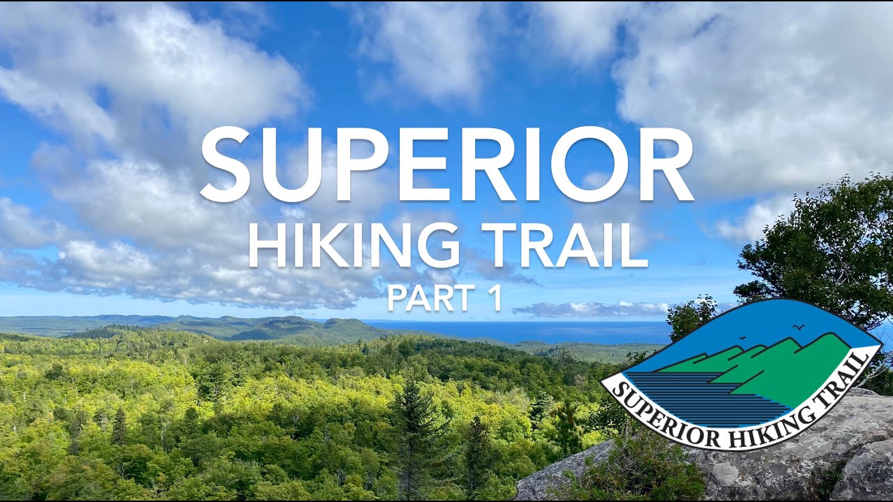 Superior Hiking Trail - Part 1: Duluth to Grand Marais