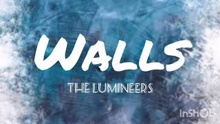 The Lumineers-Walls(Lyrics)