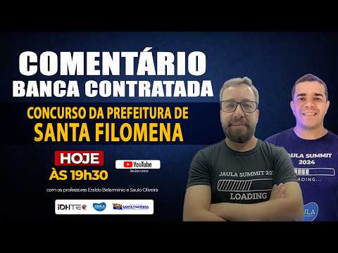 COMENTÁRIO - BANCA CONTRATADA - CONCURSO DA PREFEITURA DE SANTA FILOMENA