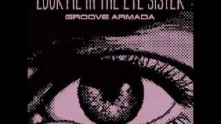 Groove Armada - Look Me In The Eye Sister (Morten Sorenson&#39;s Mo Bounce To The Ounce Remix)