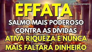“O Salmo Mais Poderoso Contra as Dívidas | Ativa Riqueza e Nunca Mais Faltará Dinheiro