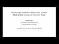 AI for Imperfect-Information Games: Beating Top Humans in No-Limit Poker AI for Imperfect-Information Games: Beating Top Humans in No-Limit Poker