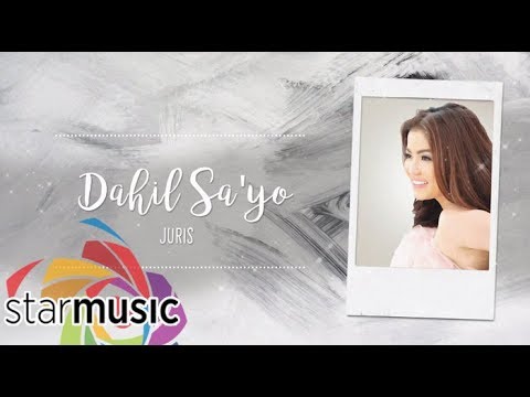 Juris  - Dahil Sa'Yo (Official Lyric Video) | Dreaming Of You