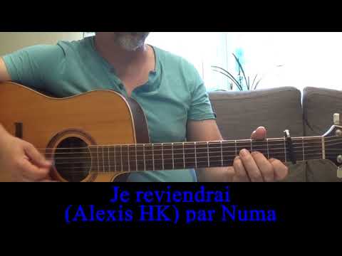 Je reviendrai (Alexis HK) Reprise guitare voix Cover chanson française 2012