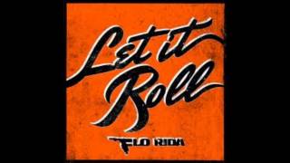 Flo Rida - Let It Roll Pt.2 (Feat. Lil Wayne)