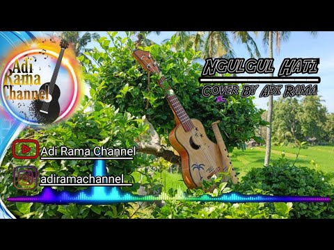 Versi Ragge. ( Ngulgul Hati - Manik )  Cover By Adi Rama