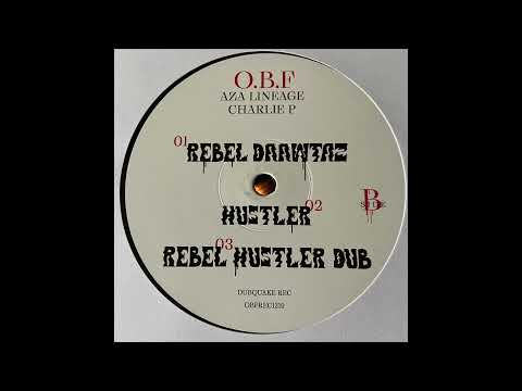 Rebel Daughter - Aza Lineage - Charlie P - O.B.F. - Dubquake Rec OBFREC1219