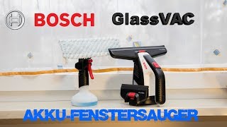 Bosch GlassVac | Akku-Fenstersauger | Deutsch | Für die optimale Reinigung von Fenstern