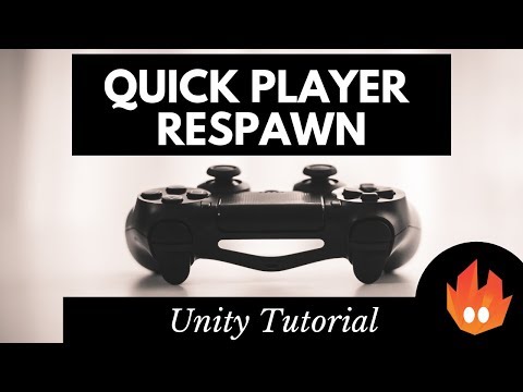 Quick Player Respawn - Unity Tutorial