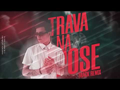 Trava na Pose - Track Remix