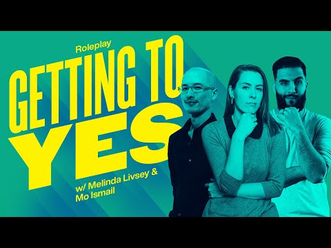 How To Talk To Clients & Get To Yes: Role-play w/ Melinda & Mo