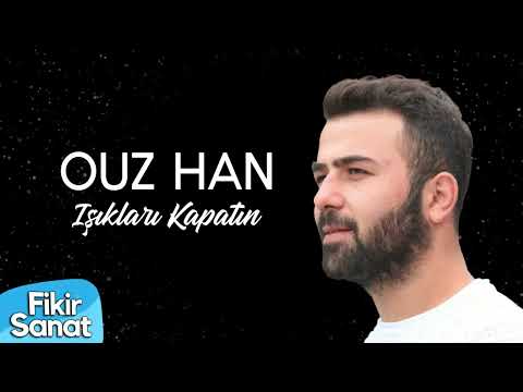 Ouz Han - Işıkları Kapatın (Unofficial Video)