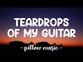 Teardrops On My Guitar - Taylor Swift (Lyrics) 🎵