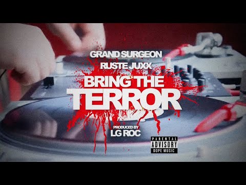 LG ROC   BRING THE TERROR feat GRAND SURGEON & RUSTE JUXX
