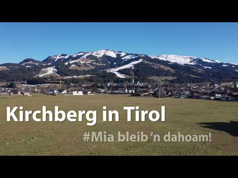 Mia bleib´n dahoam! Kirchberg in Tirol