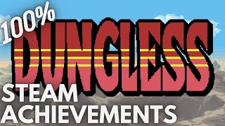 [STEAM] 100% Achievement Gameplay: Dungless