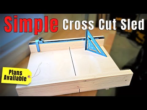 How To Make A Cross Cut Sled | Dead Straight Table Saw Cuts