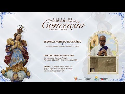 2ª Noite do Novenário em louvor a Nossa Senhora da Conceição 2025 - Sapeaçu - BA