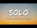 Clean Bandit - Solo (Lyrics) Ft. Demi Lovato