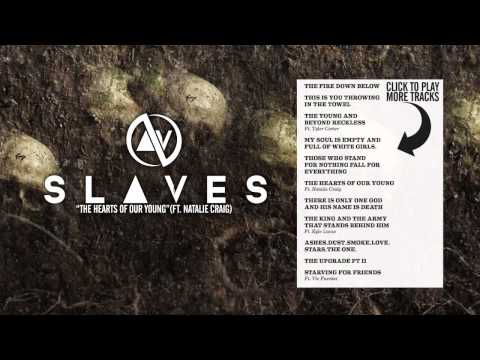 SLAVES - The Hearts of Our Young (FT Natalie Craig)