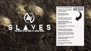 SLAVES - The Hearts of Our Young (FT Natalie Craig)