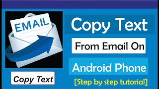 How To Copy Text From Email On Android Phone