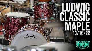Video thumbnail for Ludwig Classic Maple Fab 13/16/22 by West Coast Drum Shop