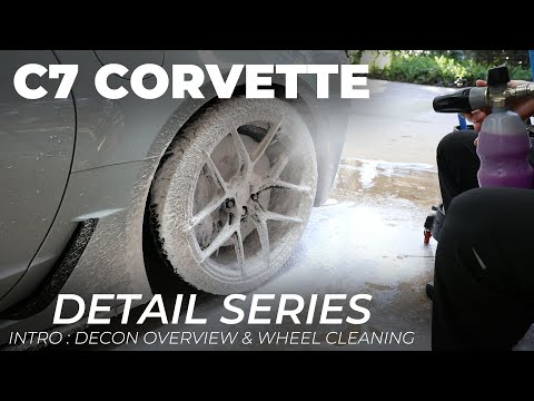 C7 Corvette Detail Series Introduction: Decon Overview & Wheel Cleaning