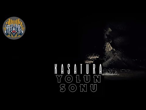 Kasatura - Yolun Sonu (Official Audio)