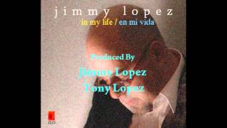 Jimmy Lopez / In My Life.wmv