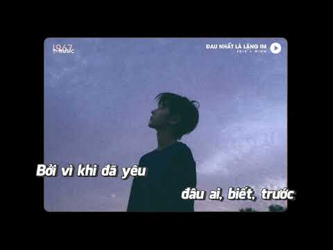 KARAOKE / Đau Nhất Là Lặng Im - Erik x Minn「Lofi Version by 1 9 6 7」/ Official Video