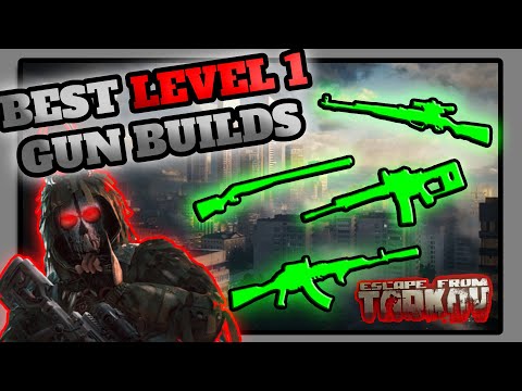 The BEST Level 1 Trader Builds For EARLY WIPE!! - Escape From Tarkov (Pre - Patch 13.0)