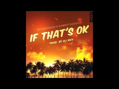 Bo Napoleon & Garrett Douglas - If That's OK