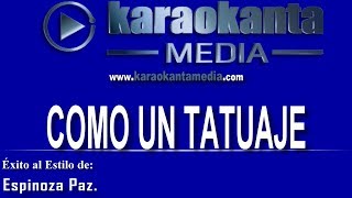 Karaokanta - Espinoza Paz - Como un tatuaje