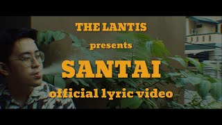 Download lagu The Lantis - Santai mp3 Download lagu The Lantis - Santai mp3