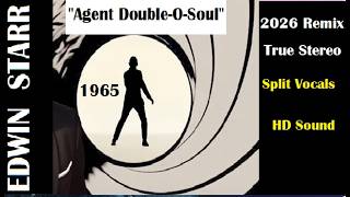 Edwin Starr  -  ”Agent Double- O- Soul” - 1965 Soul Classic , 2026 True Stereo remix, Split Vocals,