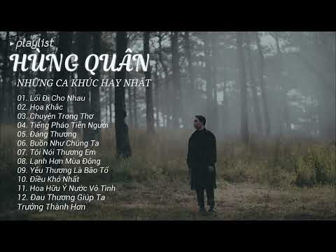 Lối Đi Cho Nhau, Tiếng Pháo Tiễn Người - Những Ca Khúc Hay Nhất Của Hùng Quân