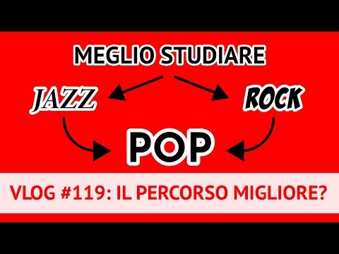 Per suonare Pop è meglio studiare Jazz o il Rock? (Vlog #119)