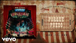 Ricardo Arjona - Porque Puedo (Circo Soledad En Vivo - Audio)