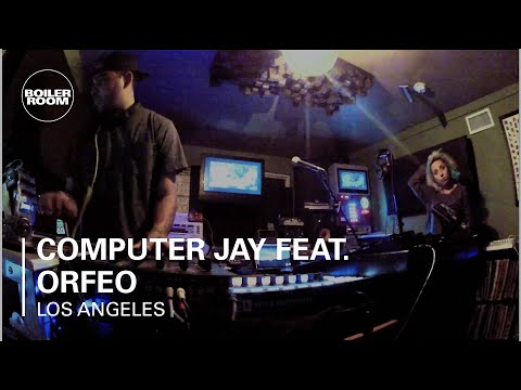 Computer Jay feat. Orfeo LIVE - Boiler Room Los Angeles