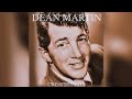 Dean Martin - Return to me (Ritorna a me) 30 Minutes