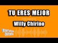 Willy Chirino - Tu Eres Mejor (Versión Karaoke)