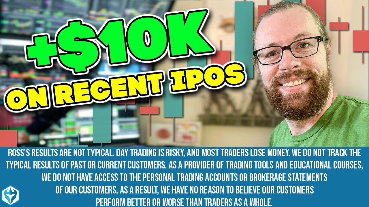 +$10k Day Trading Recent IPOs