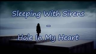 Sleeping With Sirens - Hole In My Heart (Lyrics &amp; Sub. Español)