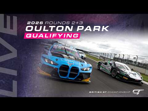 LIVE | Qualifying | Oulton Park | British GT 2026