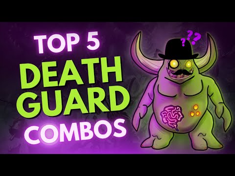 Top 5 Strong Death Guard Combos - Codex 10th Edition - The Disgustingly Resilient Podcast!