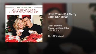Olivia Newton-John with John Travolta - Have Yourself A Merry Little Christmas (ft. Cliff Richard)