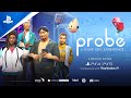 Probe: A Game Dev Experience - Launch Trailer | PS5, PS4, PS VR