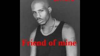 DMX - Friend Of Mine