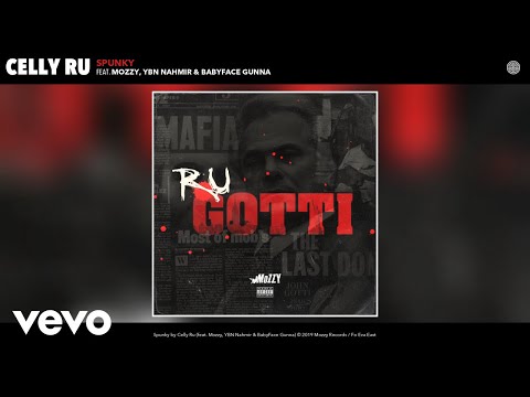 Celly Ru - Spunky (Audio) ft. Mozzy, YBN Nahmir, BabyFace Gunna